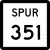 State Highway Spur 351 marker