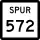 State Highway Spur 572 marker