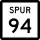 State Highway Spur 94 marker