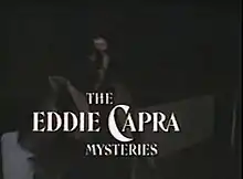 The Eddie Capra Mysteries title card