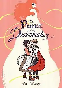 A young woman in a modest pink shirt, brown skirt, and white apron measures a young prince with dark pants, a white shirt, and a red cape. They stand silhouetted against the profile of a women in a white dress with bright red hair looking back over her shoulder. The words "The Prince and the Dressmaker" are written in purple, as is the name "Jen Wang". The background is pink.