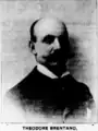 Theodore Brentano  Treasurer after 1899