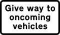 Priority must be given to vehicles from the opposite direction (supplementary panel)