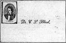 [A reproduction of a visiting card from c. L. Blood.  The card bears the text "Dr. C. L. Blood" in cursive script, and a captioned photograph of Blood in the upper left corner.]