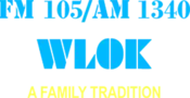 The stylized stencil letters "WLOK" in blue. Above them, in different stencil letters, the text "FM 105/AM 1340". Beneath, in yellow, "A Family Tradition".