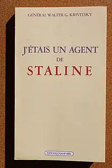 J'étais un agent de Staline by Walter G. Krivitsky.