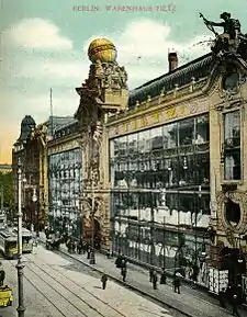 Tietz Department Store, with its huge shop windows running through all the floors, Berlin, Germany, by Bernhard Sehring and L.Lachmann, 1899-1900