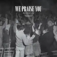 "We Praise You (Live)" single cover