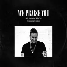 "We Praise You (Studio Version)" Single Cover