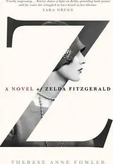 Z - A Novel of Zelda Fitzgerald