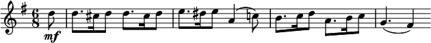  { \relative d'' { \key g \major \time 6/8
\partial 8 d8 \mf | d8. cis16 d8 d8. cis16 d8 | e8. dis16 e8 a,4( c!8) | b8. c16 d8 a8. b16 c8 | g4.( fis4)}} 