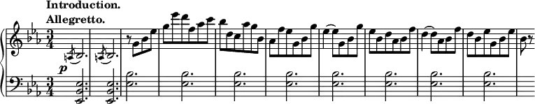 
 \relative c' {
  \new PianoStaff <<
   \new Staff { \key c \minor \time 3/4
    \tempo \markup {
     \column {
      \line { Introduction. }
      \line { Allegretto. }
 }
   }
      s \slashedGrace a8( bes2.) \slashedGrace a8( bes2.) r8 g' bes ees g ees' d f, aes c bes d, c aes' g bes, aes f' ees g, bes g' ees4( ees8) g, bes g' ees bes d aes bes f' d4( d8) aes bes f' d bes ees g, bes ees bes r
   }
   \new Dynamics {
    s\p
      }
   \new Staff { \key c \minor \time 3/4 \clef bass
      s4 <ees,,, bes' ees>2. <ees bes' ees> <ees' bes'>2. <ees bes'> <ees bes'> <ees bes'> <ees bes'> <ees bes'> <ees bes'> <ees bes'>
   }
  >>
 }
