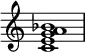  {
\override Score.TimeSignature #'stencil = ##f
\relative c' { 
  \clef treble \time 4/4
  <c e g a bes>1
} }
