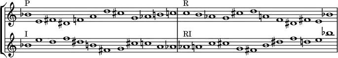 
{
#(set-global-staff-size 17)
\override Score.TimeSignature
#'stencil = ##f
\override Score.SpacingSpanner.strict-note-spacing = ##t
  \set Score.proportionalNotationDuration = #(ly:make-moment 3/1)
\new StaffGroup <<
   \new Staff 
      \relative c'' {
         \time 12/1
         bes1^\markup { P } e, fis dis f a d cis g aes b c
         c^\markup { R }  b aes g cis d a f dis fis e bes'
      }
   \new Staff {
      \relative c'' { 
         bes1^\markup { I } e d f dis b fis g cis c a aes
         aes^\markup { RI } a c cis g fis b dis f d e bes'
      } }
>> 
}
