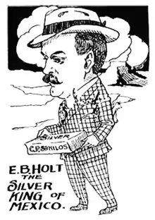 Caricature of E B Holt portraying him as the "Silver King of Mexico"
