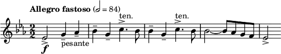  \relative c'{\clef treble \key ees \major \tempo "Allegro fastoso" 2=84 \numericTimeSignature \time 2/2 ees2->\f g4--_"pesante" aes-- | bes-- g-- c4.->^"ten." bes8 | bes4-- g-- c4.->^"ten." bes8 | bes2~ bes8 aes8 g f  |ees2-> } 