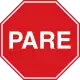 Pare/Stop (usada en la mayor parte de América del Sur)