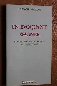 En Évoquant Wagner de Francis Pagnon.