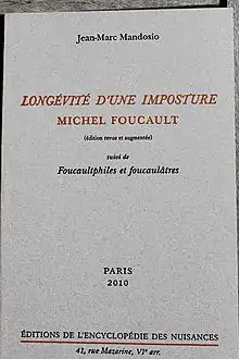 Longévité d'une imposture : Michel Foucault por Jean-Marc Mandosio.