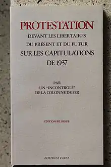 Protestation devant les libertaires du présent et du futur sur les capitulations de 1937.