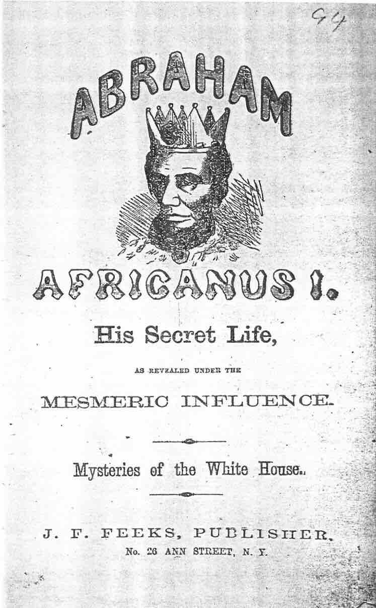 Copperhead pamphlet from 1864 mocking President Abraham Lincoln