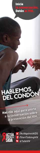 	Inicia la conversación. Detén el VIH. Hablemos del condón. Haz clic aquí para unirte a la conversación sobre la prevención del VIH. Actúa contra el SIDA. Instagram/Act Against AIDS, Facebook/StartTalkingHIV, Twitter @TalkHIV