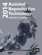2014 Assisted Reproductive Technology - Fertility Clinic Success Rates report