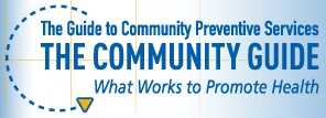 The Guide to Community Preventive Services