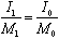 I subscript 1 divided by M subscript 1 equals I subscript 0 divided by M subscript 0