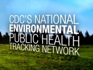 CDC Tracking Network: Working Towards a Healthier Planet for Healthier People