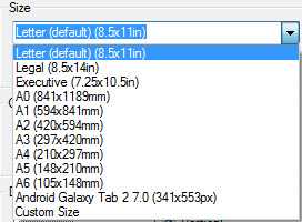 Page Sizes include Letter default 8.5 by 11 inches;                                 legal 8.5 by 14 inches;                                 executive 7.25 by 10.5 inches;                                 A0 841 by 1189 millimeters;                                 A1 594 by 841 millimeters;                                 A2 420 by 594 millimeters;                                 A3 297 by 420 millimeters;                                 A4 210 by 297 millimeters;                                 A5 148 by 210 millimeters;                                 A6 105 by 148 millimeters;                                 Android Galaxy Tab 2.7.0 341 by 553 pixels;                                 Custom Size 