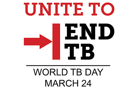 Unite to End TB - World TB Day March 24