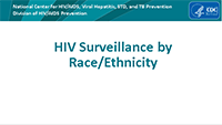 Cover slide - HIV Surveillance by Race/Ethnicity