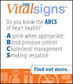 Do you know the ABCs of Heart Health? Aspirin when appropriate Blood pressure control, Cholesterol management, Smoking cessation Find out more.