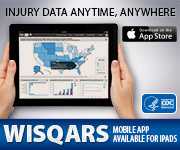 Injury data anytime, anywhere. WISQARS Mobile available for iPads.