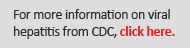 Button for more information on viral hepatitis from CDC