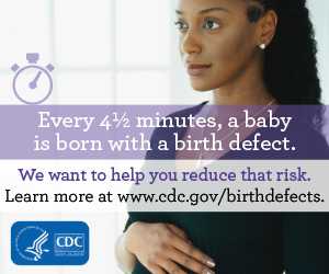 Every 4.5 minutes a baby is born with a birth defect. We want to help you reduce that risk. Learn more about prevention, detection, treatment and living with birth defects at www.cdc.gov/birthdefect