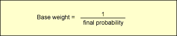 Base weight equals 1 divided by the final probability