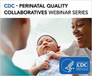 Perinatal Quality Collaboratives Webinar Series