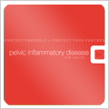 Pelvic Inflamatory Disease (PID): The Facts - Brochure