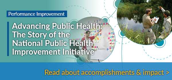 Advancing Public Health: The Story of the National Public Health Improvement Initiative