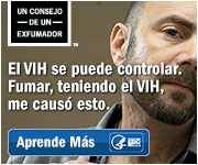 Un consejo de un exfumador: El VIH se puede controlar. Fumar, teniendo el VIH, me causó esto. Aprende más.