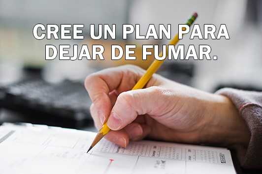 	Cree un plan para dejar de fumar