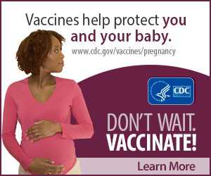 Vaccine Resources for Pregnant Patients.