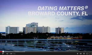  Dating Matters&reg; Broward