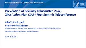 Prevention of Sexually Transmitted Zika, Zika Action Plan (ZAP) Post-Summit Teleconference slide set cover sheet thumbnail