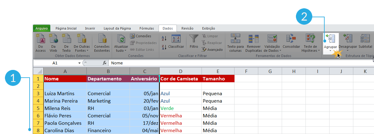 Exemplo de imagem dos passos 1 e 2 para criar grupos no Excel 2010.