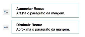 Botões da faixa de opções para aumentar ou diminuir recuo.